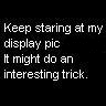 keep_staring.gif